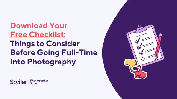 Checklist: Ready to Start a Full-Time Photography Career?