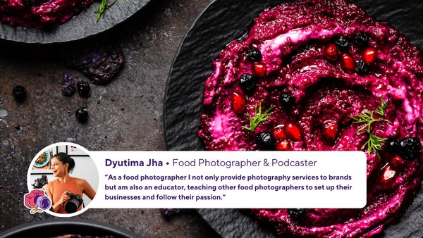 Photographer Dyutima Jha's Inspiring Journey to Food Photography