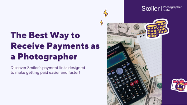 The Best (and Easiest) Way to Receive Payments as a Photographer
